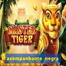 acompanhante negra s o paulo